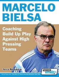Produktbild: Marcelo Bielsa - Coaching Build Up Play Against High Pressing Teams