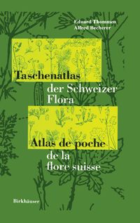 Bild vom Artikel Taschenatlas der Schweizer Flora Atlas de poche de la flore suisse vom Autor E. Thommen