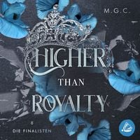 Produktbild: Higher Than Royalty 8: Die Finalisten