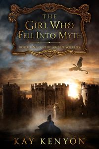 Produktbild: The Girl Who Fell Into Myth (The Arisen Worlds, #1)
