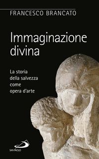 Produktbild: Immaginazione divina. La storia della salvezza come opera d'arte