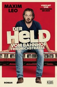 Produktbild: Der Held vom Bahnhof Friedrichstra&szlig;e