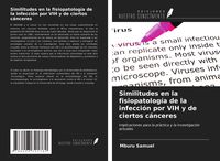 Produktbild: Similitudes en la fisiopatolog&iacute;a de la infecci&oacute;n por VIH y de ciertos c&aacute;nceres
