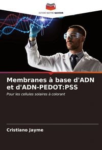 Produktbild: Membranes &agrave; base d'ADN et d'ADN-PEDOT:PSS