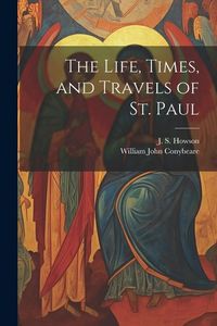 Produktbild: The Life, Times, and Travels of St. Paul