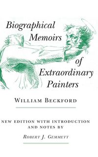Produktbild: Biographical Memoirs of Extraordinary Painters