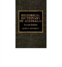 Produktbild: Docherty, J: Historical Dictionary of Australia