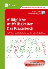 Bild vom Artikel Alltägliche Auffälligkeiten - Das Praxisbuch vom Autor Karin Kress/Thomas Rüttgers