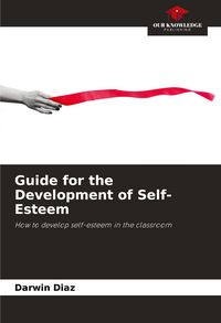 Produktbild: Guide for the Development of Self-Esteem
