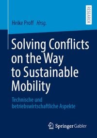 Produktbild: Solving Conflicts on the Way to Sustainable Mobility