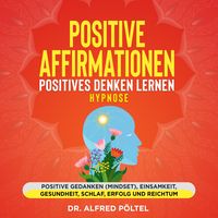Produktbild: Positive Affirmationen - Positives Denken lernen Hypnose
