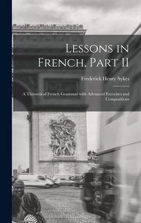 Produktbild: Lessons in French, Part II [microform]