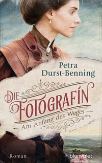 Bild vom Artikel Die Fotografin - Am Anfang des Weges vom Autor Petra Durst Benning