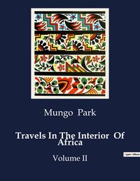 Produktbild: Travels In The Interior Of Africa