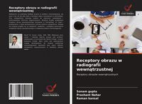 Produktbild: Receptory obrazu w radiografii wewn&iquest;trzustnej