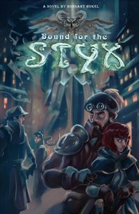 Produktbild: Bound for the Styx (The Association of Ishtar, #2)