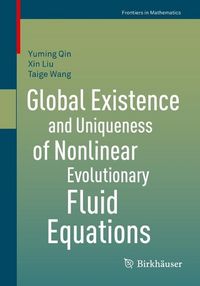 Produktbild: Global Existence and Uniqueness of Nonlinear Evolutionary Fluid Equations