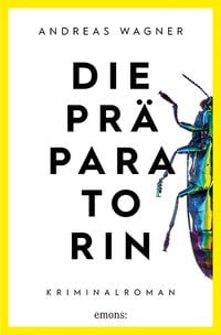Bild vom Artikel Die Präparatorin vom Autor Andreas Wagner