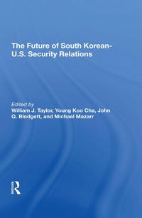 Produktbild: The Future Of South Korean-U.S. Security Relations