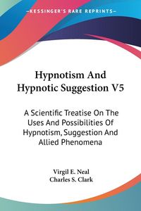 Produktbild: Hypnotism And Hypnotic Suggestion V5