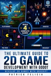 Produktbild: The Ultimate Guide to 2D Game Development with Godot