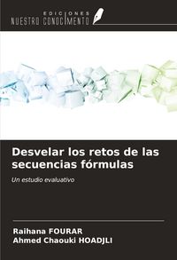 Produktbild: Desvelar los retos de las secuencias f&oacute;rmulas