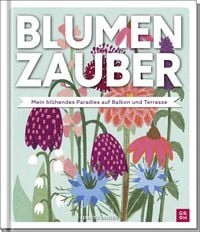Produktbild: Blumenzauber &ndash; Mein bl&uuml;hendes Paradies auf Balkon und Terrasse