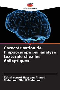 Produktbild: Caract&eacute;risation de l'hippocampe par analyse texturale chez les &eacute;pileptiques