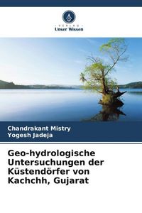 Produktbild: Mistry, C: Geo-hydrologische Untersuchungen der K&uuml;stend&ouml;rfer
