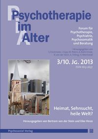 Produktbild: Psychotherapie im Alter Nr. 39: Heimat, Sehnsucht, heile Welt?, herausgegeben von Bertram von der Stein und Eike Hinze