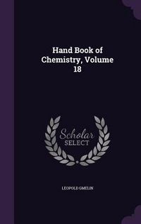 Produktbild: Hand Book of Chemistry, Volume 18