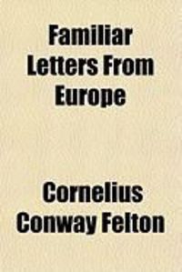 Produktbild: Familiar Letters from Europe (1865)