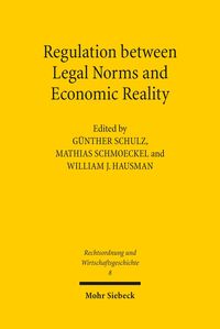 Produktbild: Regulation between Legal Norms and Economic Reality