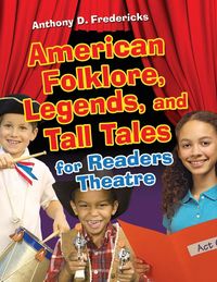 Produktbild: American Folklore, Legends, and Tall Tales for Readers Theatre