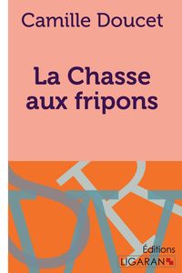 Produktbild: La Chasse aux fripons