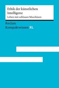 Produktbild: Ethik der k&uuml;nstlichen Intelligenz. Leben mit schlauen Maschinen