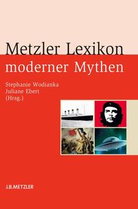 Produktbild: Metzler Lexikon moderner Mythen