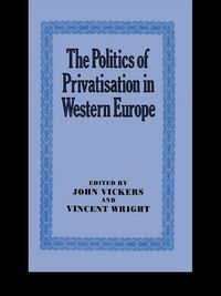 Produktbild: The Politics of Privatisation in Western Europe