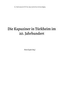 Produktbild: Die Kapuziner in T&uuml;rkheim im 20. Jahrhundert