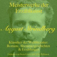 Produktbild: August Strindberg: Meisterwerke der Erz&auml;hlkunst