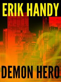 Produktbild: Demon Hero (The Demon Hero Saga, #1)