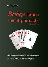 Bild vom Artikel Bridge lernen leicht gemacht vom Autor Dietrich Kreplin