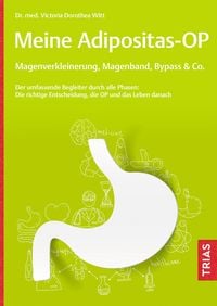 Produktbild: Meine Adipositas-OP. Magenverkleinerung, Magenband, Bypass & Co.