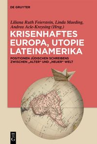 Produktbild: Krisenhaftes Europa, Utopie Lateinamerika