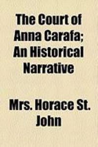 Produktbild: The Court of Anna Carafa; An Historical Narrative