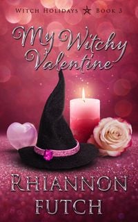 Produktbild: My Witchy Valentine (Witch Holidays, #3)