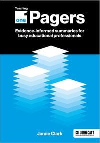 Produktbild: Teaching One-Pagers: Evidence-informed summaries for busy educational professionals