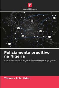 Produktbild: Policiamento preditivo na Nig&eacute;ria