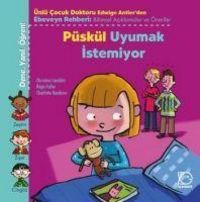 Produktbild: P&uuml;sk&uuml;l Uyumak Istemiyor