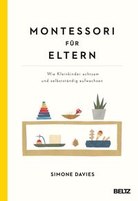 Bild vom Artikel Montessori für Eltern vom Autor Simone Davies